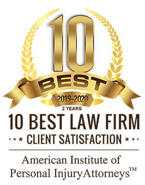 10 Best Law Firms / Client Satisfaction / American Institute of Personal Injury Attorneys 2019-2020